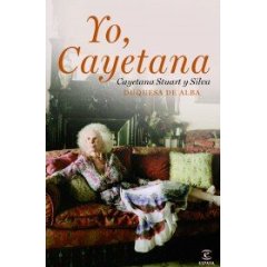 Yo Cayetana Portrait of the Duquesa de Alba