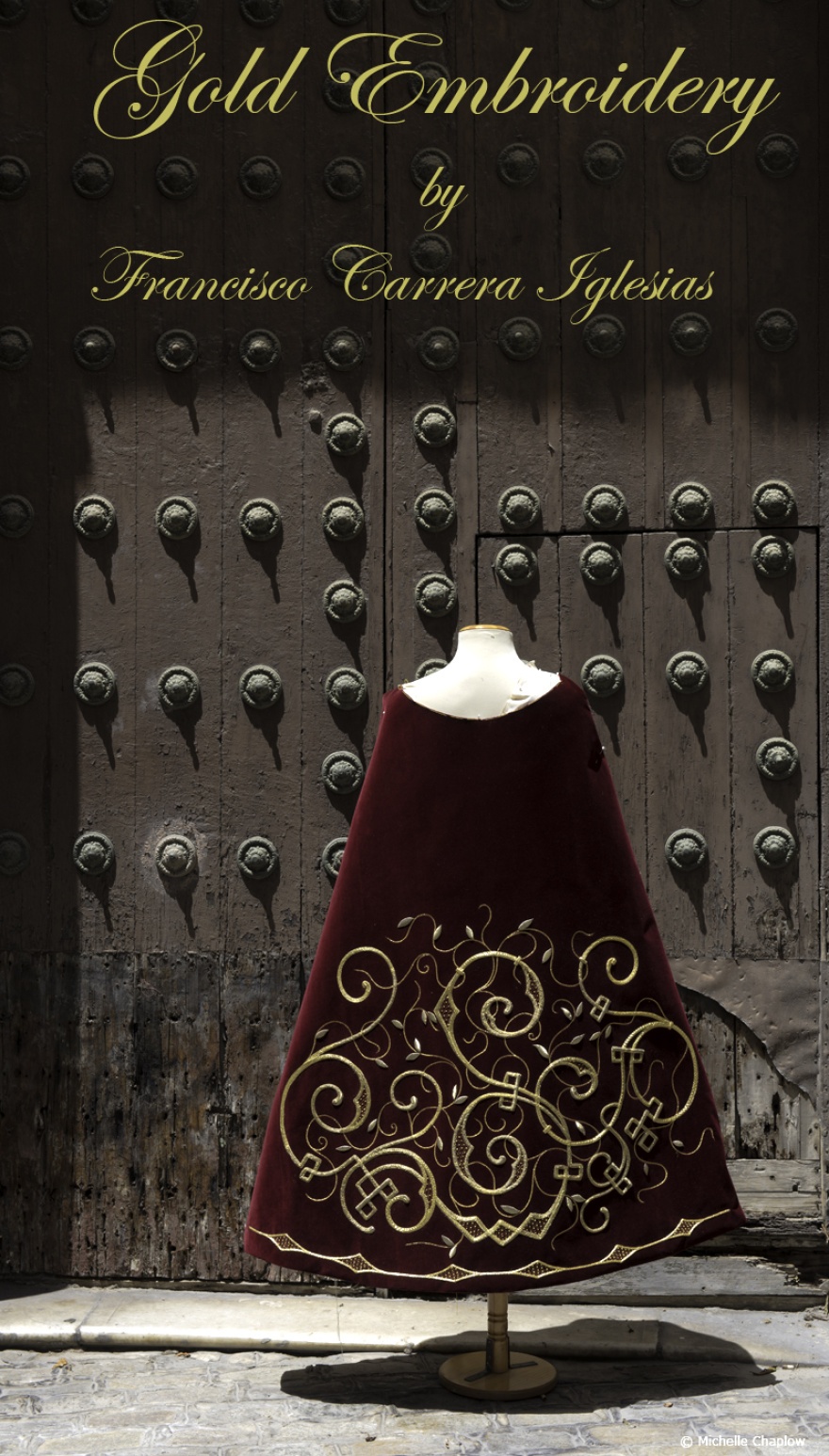 The skirt for a virgin from Ciudad Real, lovingly restored by Francisco Carrera Iglesias, stands magnificent with its rich velvet fabric & gleaming gold embellishment. © Michelle Chaplow